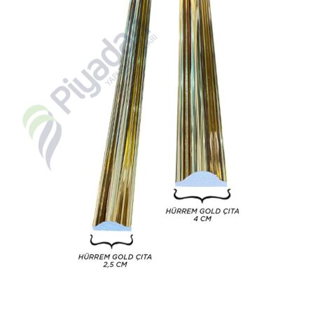 Piyadan Poliürt. Çıta Hürrem Gold (4cm 2,40mt/Adt)